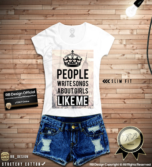 Women's T-shirt People Write Songs About Girls LIKE ME Tank Top WD040