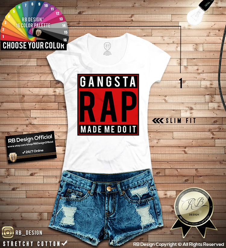 Gangsta Rap Made Me Do It Women's T-shirt Ladies Tank Top WD078 C