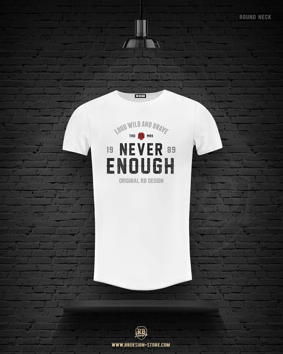 Men's T-shirt "Never Enough" MD981