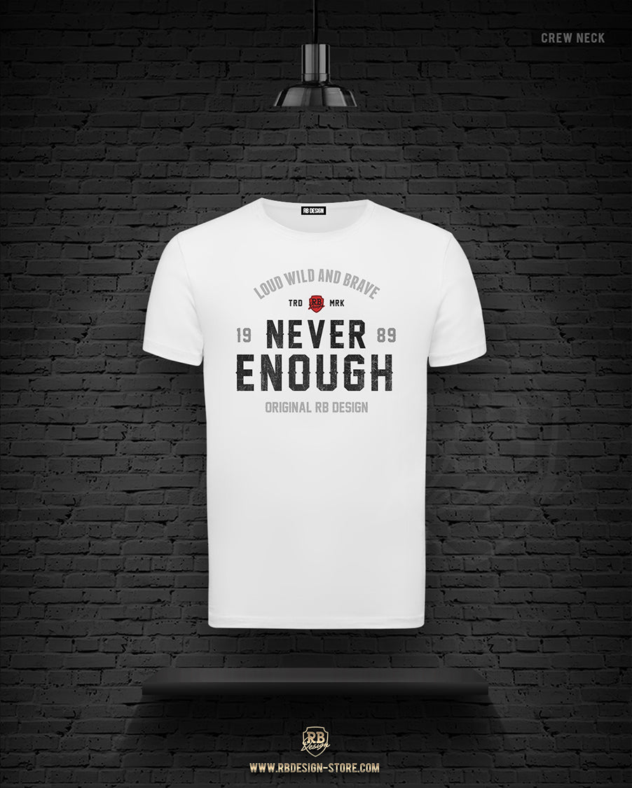 Men's T-shirt "Never Enough" MD981